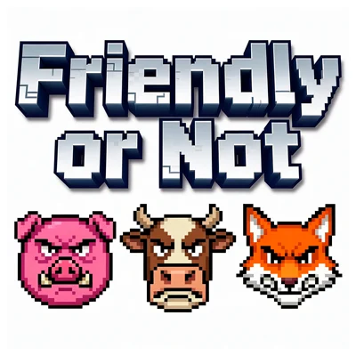 Friendly or not